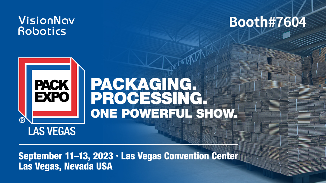 VisionNav Robotics is Showcasing at PACK EXPO 2023!